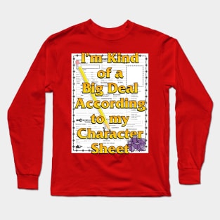 Kind of a Big Deal Long Sleeve T-Shirt